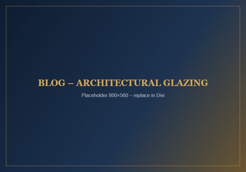 How Architectural Glazing Improves Modern Home Design