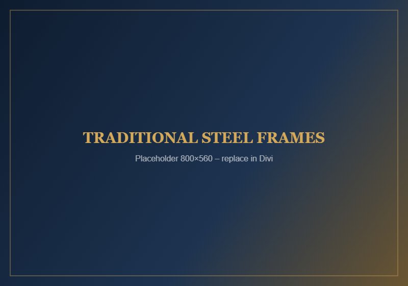 Traditional Steel Frames